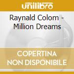 Raynald Colom - Million Dreams cd