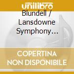 Blundell / Lansdowne Symphony Orchestra - American Romantics cd musicale di Blundell / Lansdowne Symphony Orchestra