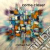 Come Closer / Various cd