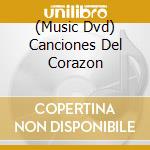 (Music Dvd) Canciones Del Corazon cd