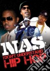 (Music Dvd) Nas - I Don't Understand Hip Hop: Unauthorized cd