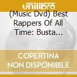 (Music Dvd) Best Rappers Of All Time: Busta Rhymes / Nas (2 Dvd) cd