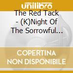 The Red Tack - (K)Night Of The Sorrowful Face cd