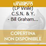 (LP Vinile) C.S.N. & Y. - Bill Graham Memorial Concert San Francis vinile