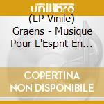 (LP Vinile) Graens - Musique Pour L'Esprit En Expansion vinile