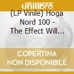 (LP Vinile) Hoga Nord 100 - The Effect Will Last Forever - Various Artists (10Lp Box+Patch+Poster) lp vinile