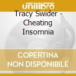 Tracy Swider - Cheating Insomnia cd