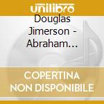 Douglas Jimerson - Abraham Lincoln Sings On cd