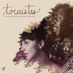 Vieux Farka Toure & Julia Easterlin - Touristes cd musicale di Vieux Farka Toure & Julia Easterlin