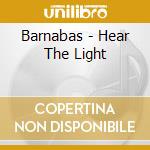 Barnabas - Hear The Light cd