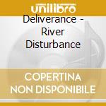 Deliverance - River Disturbance cd