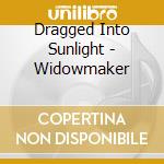 Dragged Into Sunlight - Widowmaker cd musicale di Dragged Into Sunlight