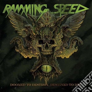 (LP Vinile) Ramming Speed - Doomed To Destroy, Destined To Die lp vinile di Ramming Speed