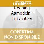 Reaping Asmodeia - Impuritize