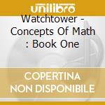 Watchtower - Concepts Of Math : Book One cd