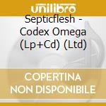 Septicflesh - Codex Omega (Lp+Cd) (Ltd) cd musicale di Septicflesh