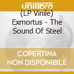 (LP Vinile) Exmortus - The Sound Of Steel vinile
