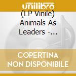 (LP Vinile) Animals As Leaders - Weightless vinile