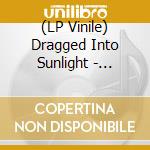 (LP Vinile) Dragged Into Sunlight - Widowmaker vinile