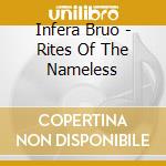 Infera Bruo - Rites Of The Nameless cd