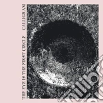 Calligram - The Eye Is The First Circle cd