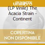 (LP Vinile) The Acacia Strain - Continent vinile
