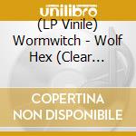 (LP Vinile) Wormwitch - Wolf Hex (Clear W/Gold Splatter) vinile
