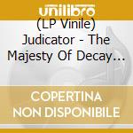 (LP Vinile) Judicator - The Majesty Of Decay (2 Lp) lp vinile