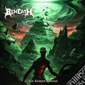 Beneath - The Barren Throne cd musicale di Beneath