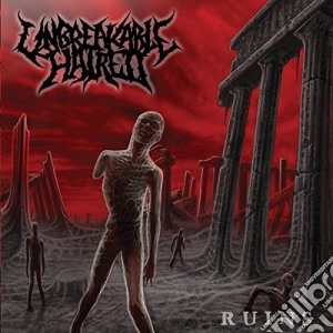 Unbreakable Hatred - Ruins cd musicale di Unbreakable Hatred