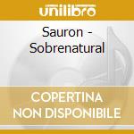 Sauron - Sobrenatural cd