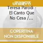 Teresa Parodi - El Canto Que No Cesa / En Vivo cd