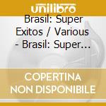 Brasil: Super Exitos / Various - Brasil: Super Exitos / Various