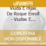 Viuda E Hijas De Roque Enroll - Viudas E Hijas Del Rock And Ro cd