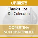 Chaskis Los - De Coleccion cd musicale di Chaskis Los