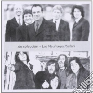Naufragos / Safari - De Coleccion cd musicale di Naufragos / Safari