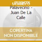 Palavecino - Juan De La Calle cd