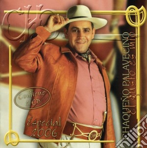 Chaquedo Palavecino El - El Gusto Es Mio (2 Cd) cd musicale di Chaquedo Palavecino El