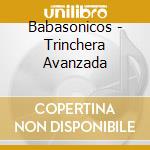 Babasonicos - Trinchera Avanzada cd