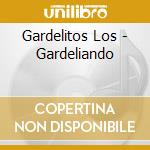 Gardelitos Los - Gardeliando cd musicale di Gardelitos Los