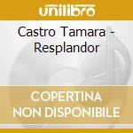 Castro Tamara - Resplandor cd