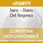 Jairo - Diario Del Regreso cd