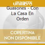 Guasones - Con La Casa En Orden cd