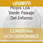 Piojos Los - Verde Paisaje Del Infierno cd