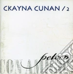 Peteco Carabajal - Ckayna Cunan 2 cd