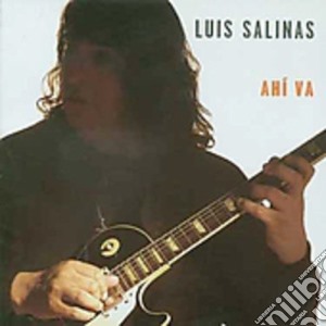 Luis Salinas - Ahi Va cd musicale di Luis Salinas