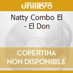 Natty Combo El - El Don cd musicale di Natty Combo El