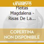 Fleitas Magdalena - Risas De La Tierra cd musicale di Fleitas Magdalena