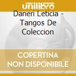 Daneri Leticia - Tangos De Coleccion cd