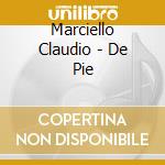 Marciello Claudio - De Pie